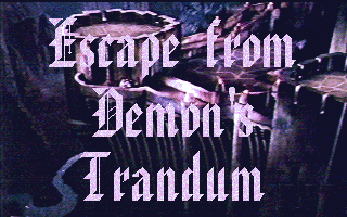 Escape from Demon's Trandum