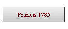 Francis 1785