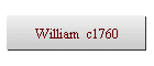 William  c1760