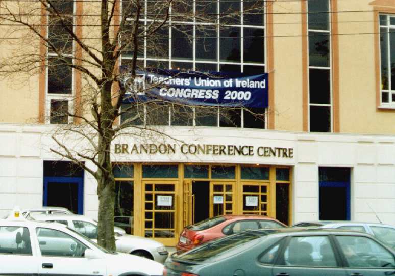 The Brandon Conference Centre, Tralee which hosted the TUI Congress 2000
